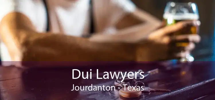 Dui Lawyers Jourdanton - Texas