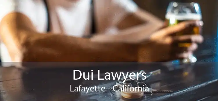 Dui Lawyers Lafayette - California
