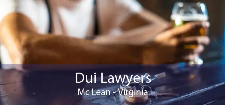 Dui Lawyers Mc Lean - Virginia