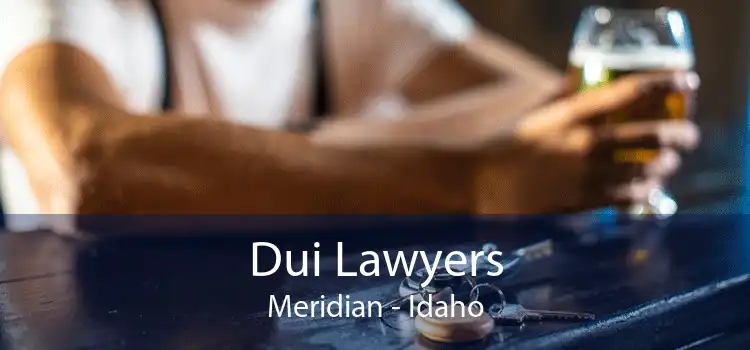Dui Lawyers Meridian - Idaho