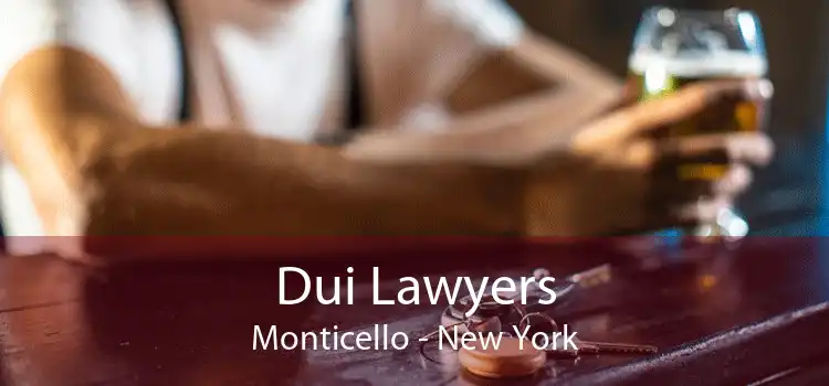 Dui Lawyers Monticello - New York