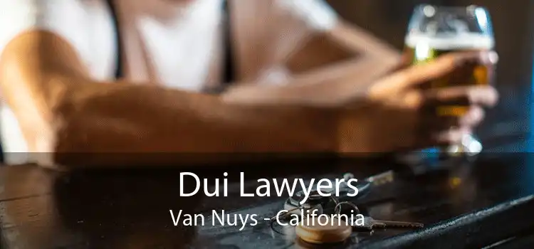 Dui Lawyers Van Nuys - California