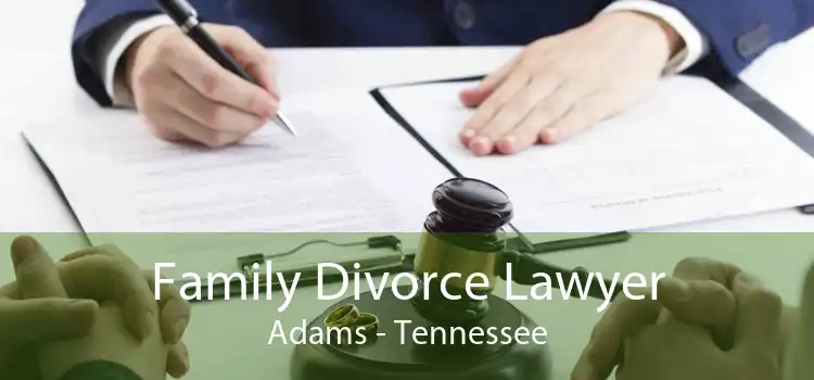 Family Divorce Lawyer Adams - Tennessee