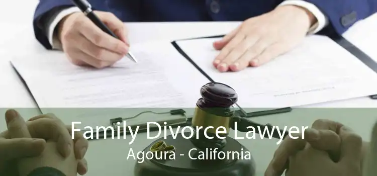 Family Divorce Lawyer Agoura - California