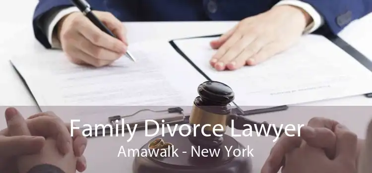 Family Divorce Lawyer Amawalk - New York