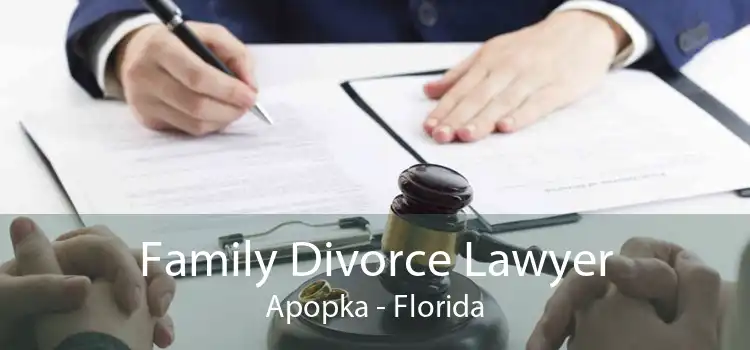 Family Divorce Lawyer Apopka - Florida