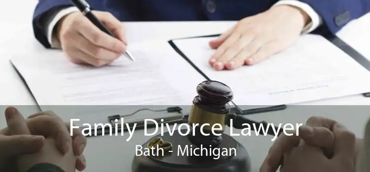 Family Divorce Lawyer Bath - Michigan