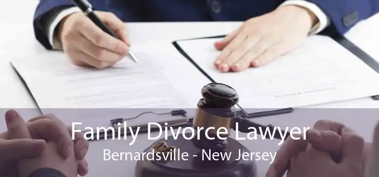 Family Divorce Lawyer Bernardsville - New Jersey