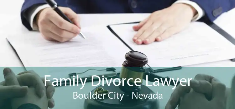 Family Divorce Lawyer Boulder City - Nevada