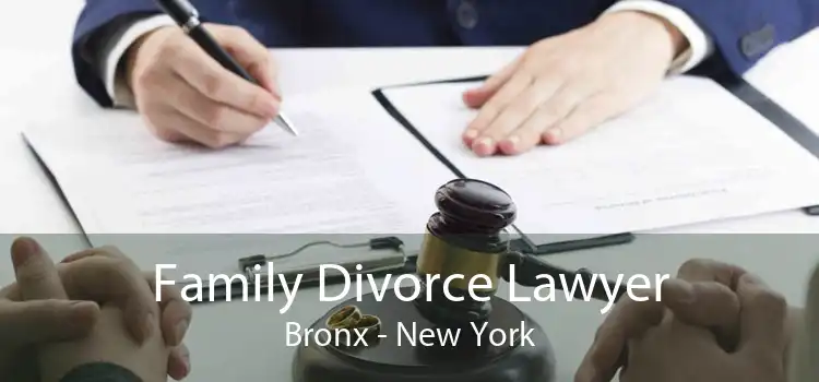 Family Divorce Lawyer Bronx - New York
