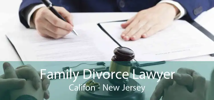 Family Divorce Lawyer Califon - New Jersey