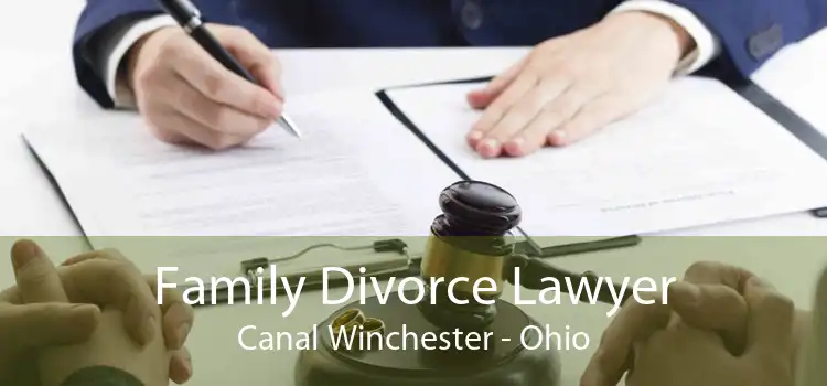 Family Divorce Lawyer Canal Winchester - Ohio