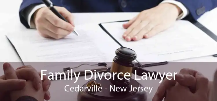 Family Divorce Lawyer Cedarville - New Jersey