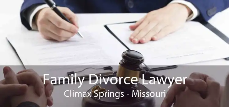 Family Divorce Lawyer Climax Springs - Missouri