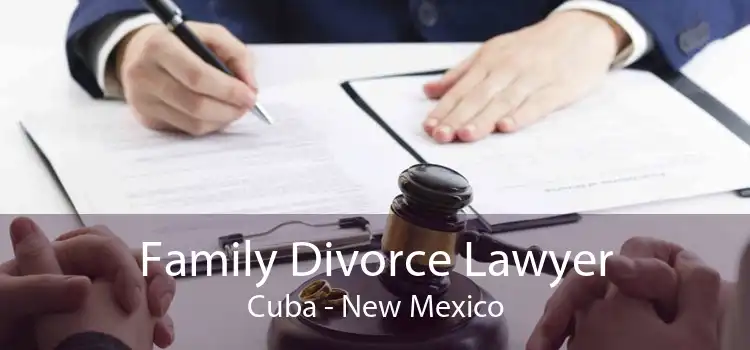 Family Divorce Lawyer Cuba - New Mexico