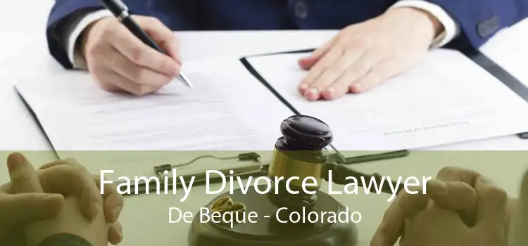 Family Divorce Lawyer De Beque - Colorado