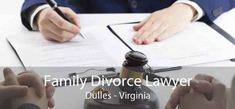 Family Divorce Lawyer Dulles - Virginia