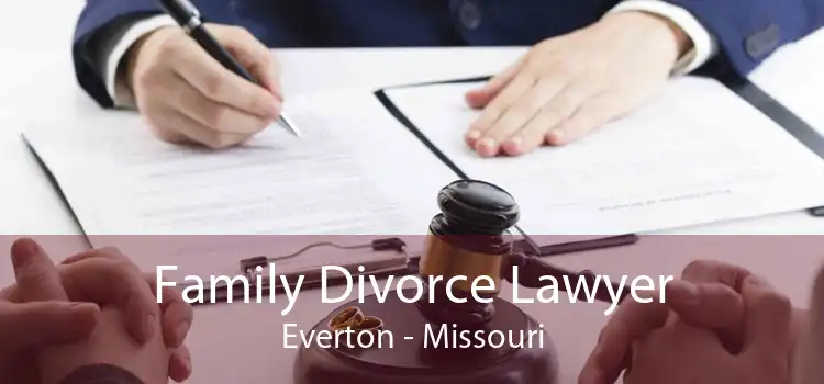 Family Divorce Lawyer Everton - Missouri