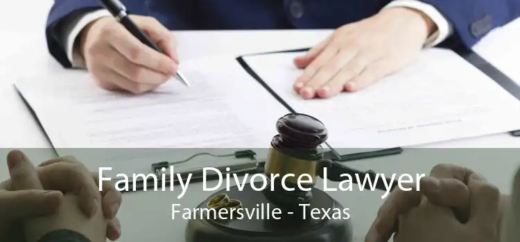 Family Divorce Lawyer Farmersville - Texas