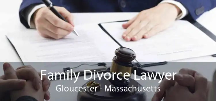 Family Divorce Lawyer Gloucester - Massachusetts