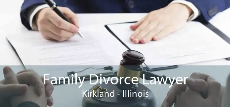 Family Divorce Lawyer Kirkland - Illinois
