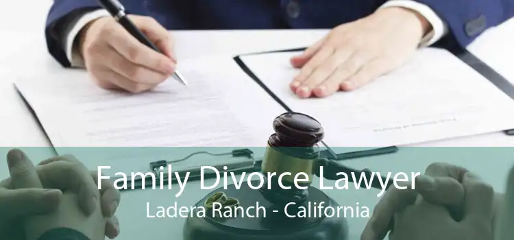 Family Divorce Lawyer Ladera Ranch - California