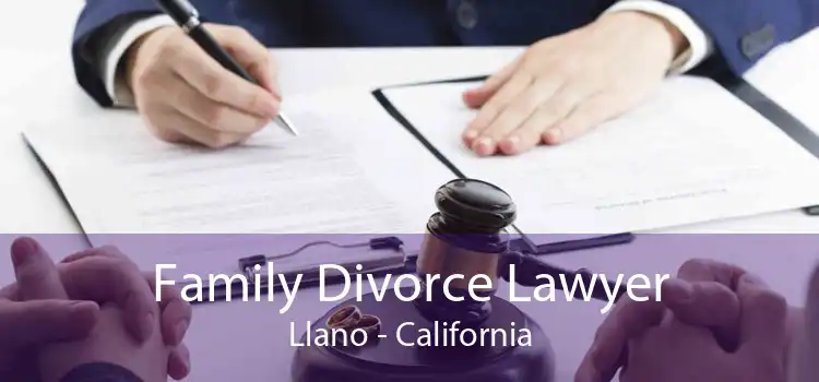 Family Divorce Lawyer Llano - California