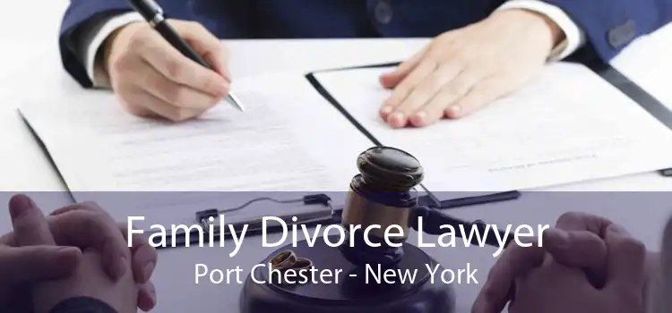 Family Divorce Lawyer Port Chester - New York