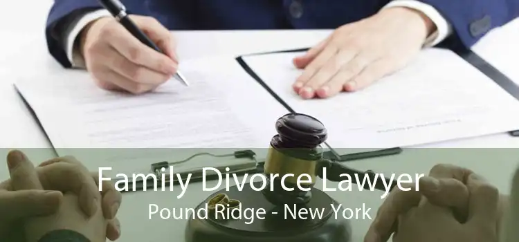 Family Divorce Lawyer Pound Ridge - New York