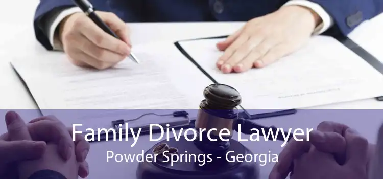 Family Divorce Lawyer Powder Springs - Georgia