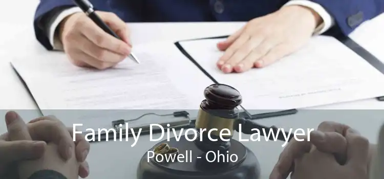 Family Divorce Lawyer Powell - Ohio