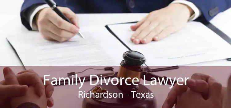 Family Divorce Lawyer Richardson - Texas