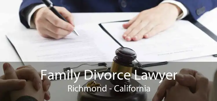 Family Divorce Lawyer Richmond - California