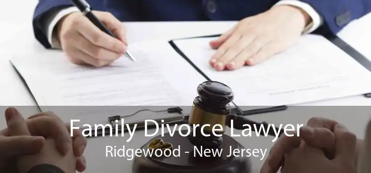 Family Divorce Lawyer Ridgewood - New Jersey