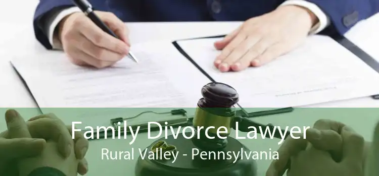 Family Divorce Lawyer Rural Valley - Pennsylvania