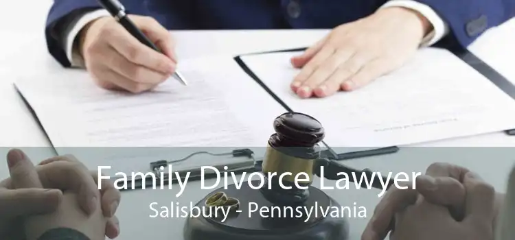 Family Divorce Lawyer Salisbury - Pennsylvania