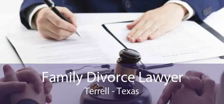 Family Divorce Lawyer Terrell - Texas