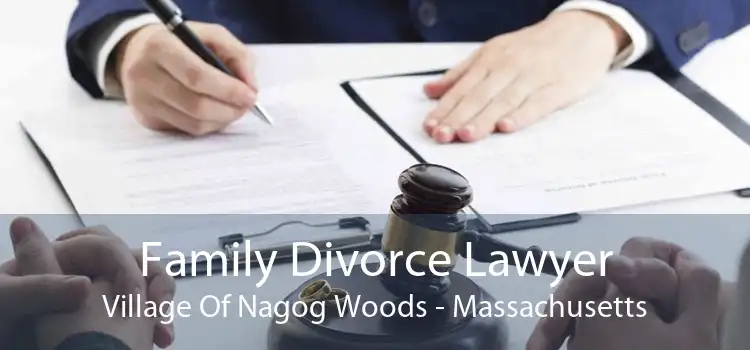 Family Divorce Lawyer Village Of Nagog Woods - Massachusetts