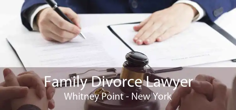 Family Divorce Lawyer Whitney Point - New York