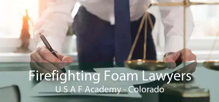 Firefighting Foam Lawyers U S A F Academy - Colorado