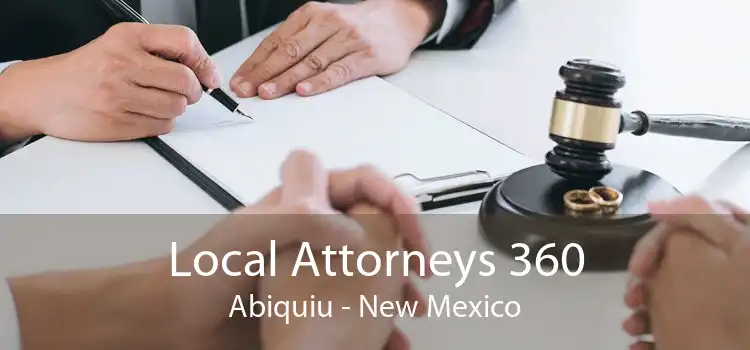 Local Attorneys 360 Abiquiu - New Mexico