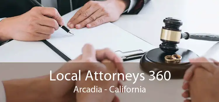 Local Attorneys 360 Arcadia - California