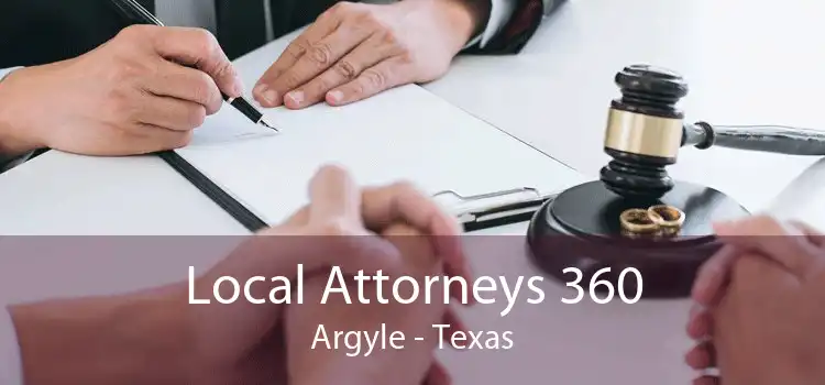 Local Attorneys 360 Argyle - Texas