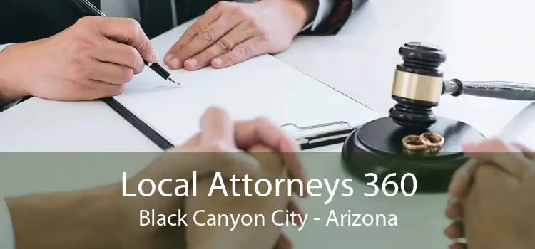 Local Attorneys 360 Black Canyon City - Arizona