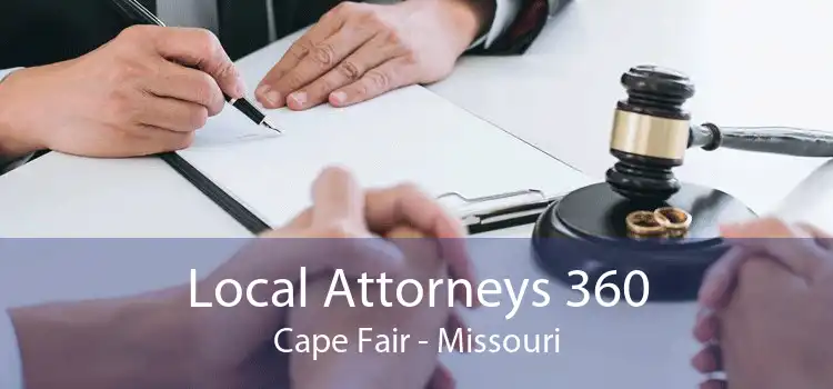 Local Attorneys 360 Cape Fair - Missouri
