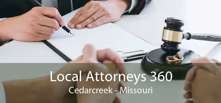 Local Attorneys 360 Cedarcreek - Missouri