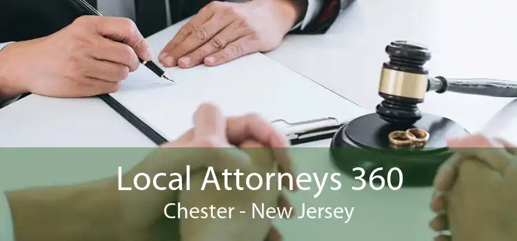 Local Attorneys 360 Chester - New Jersey