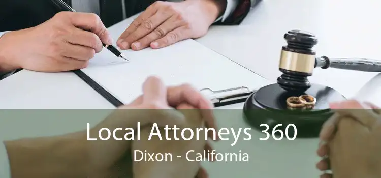 Local Attorneys 360 Dixon - California