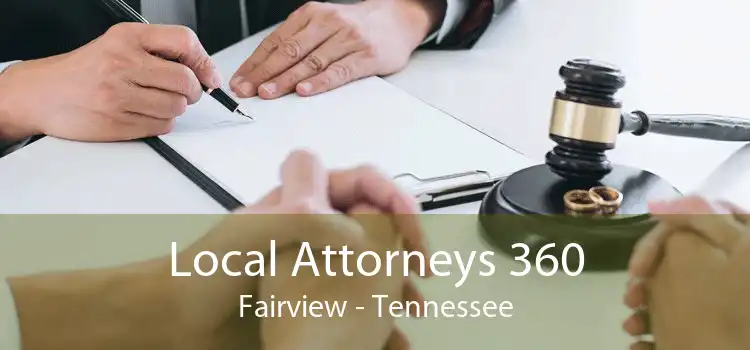 Local Attorneys 360 Fairview - Tennessee