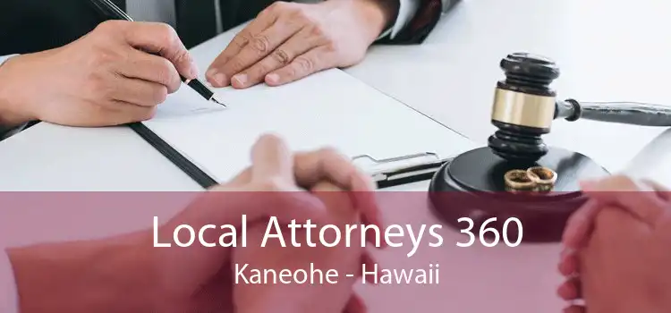 Local Attorneys 360 Kaneohe - Hawaii